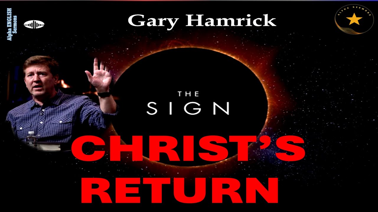 Signs of the Times: What Jesus Said About the End  in Matthew 24, Explained by Pastor Gary Hamrick