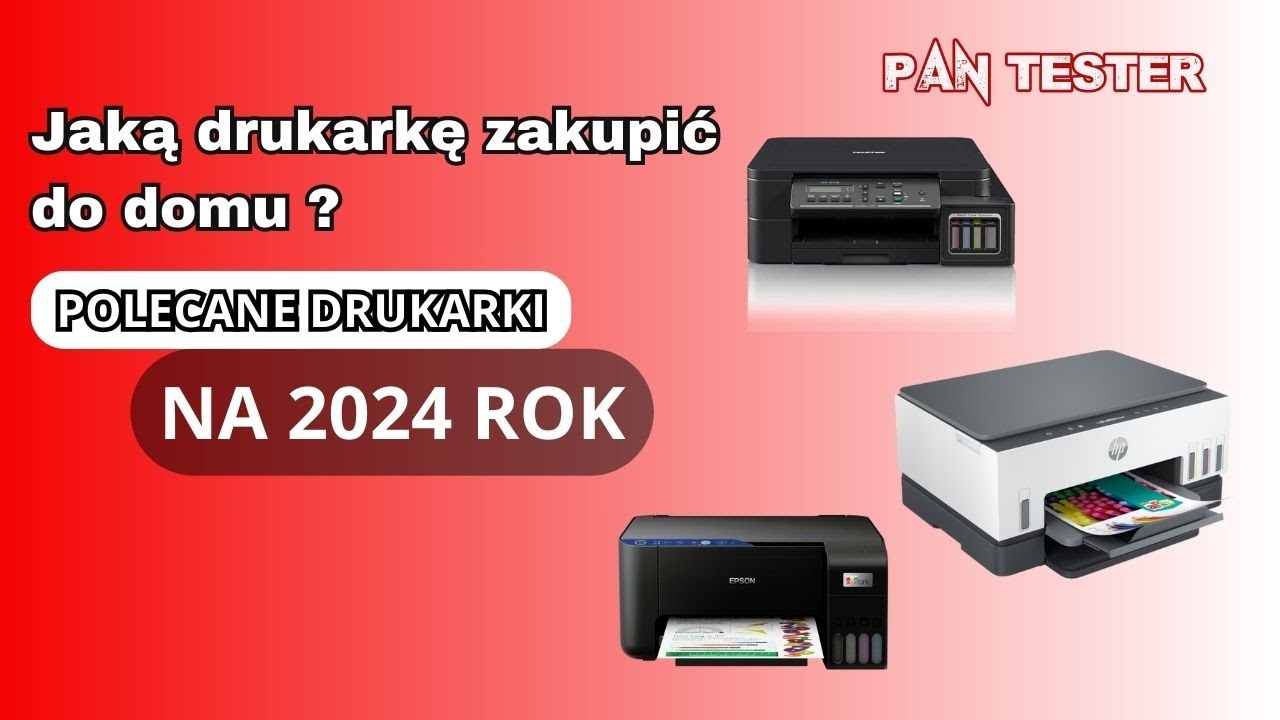 Jaką drukarkę zakupić do domu ? Polecane drukarki na 2024 rok