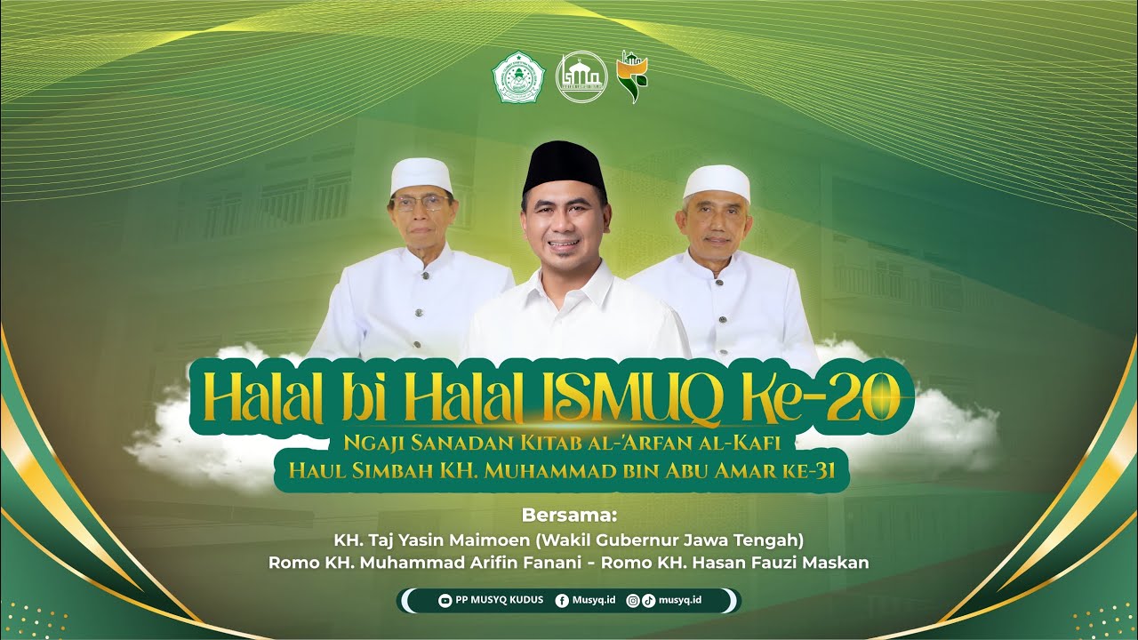 Halal bi Halal ISMUQ ke-20 & Haul Simbah KH. Muhammad Abu Amar ke-31