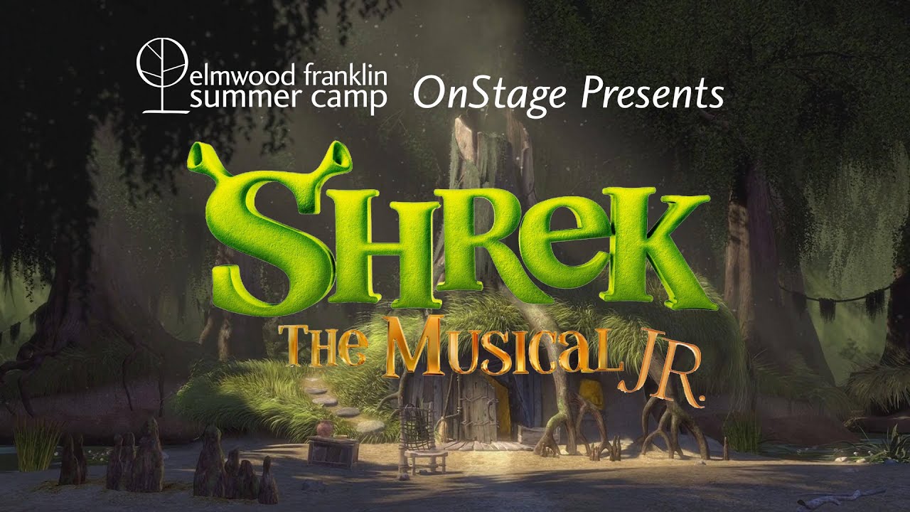 EFS Summer Camp OnStage! Shrek JR.