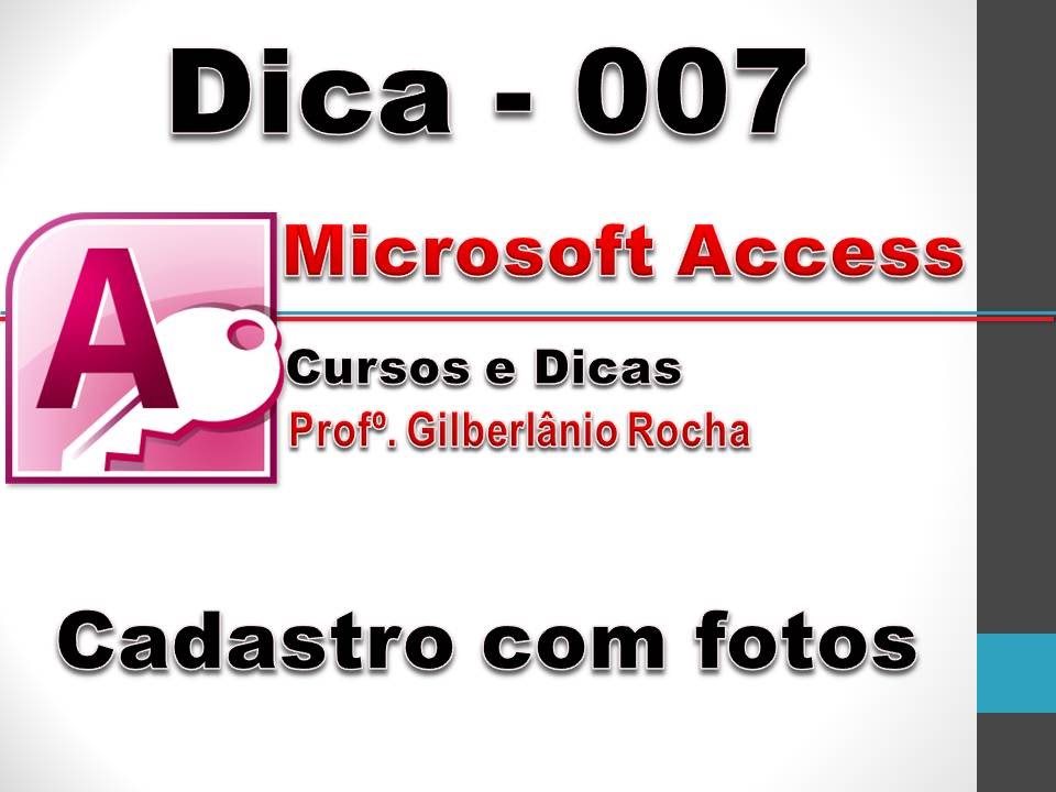 Dicas de Access: Dica 007 - Foto em formulário de cadastro
