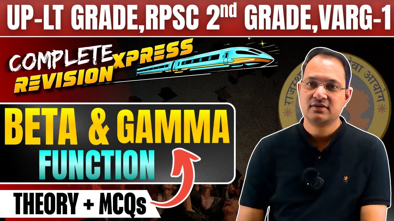 Beta & Gamma Function | Complete Revision + MCQs | UP-LT, RPSC 2nd Grade