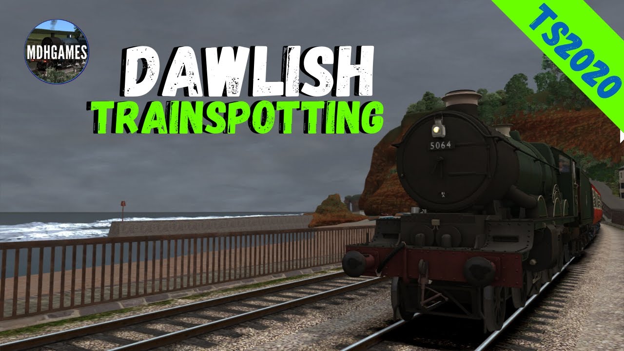 Train Simulator Trainspotting | Dawlish |