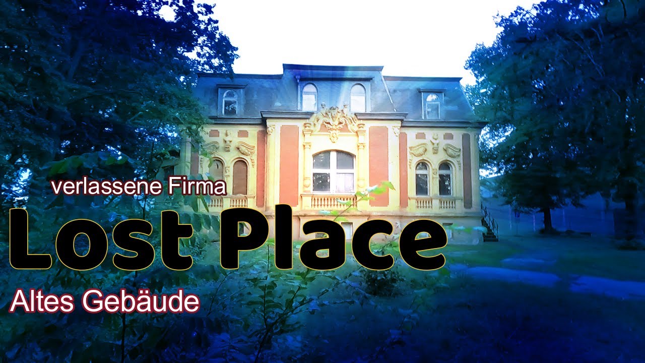 Lost Places Brandenburg, Urbex Alte Villa und verlassene Firma