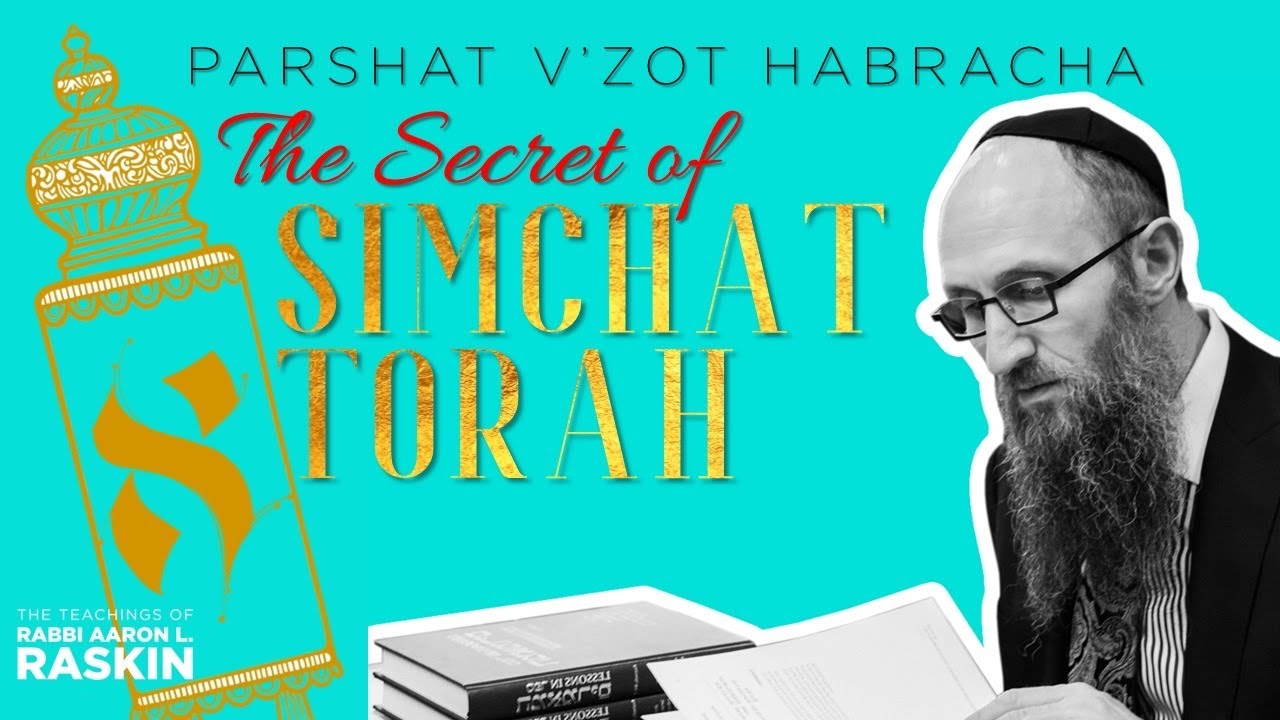 The Secret of Simchat Torah | P’ V’zot Habracha