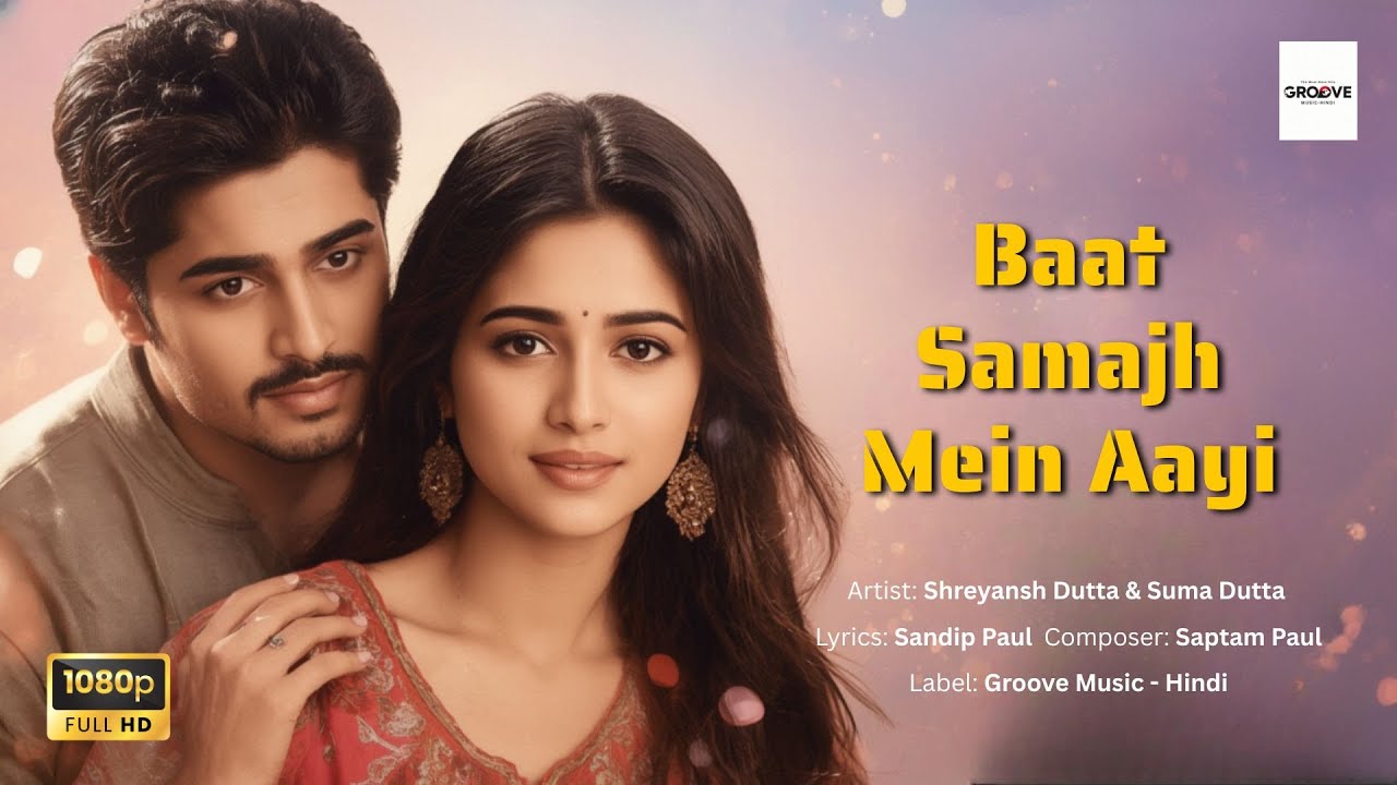 Baat Samajh Mein Aayi| Heart Touching Romantic Song | 80s–90s Bollywood Vibe