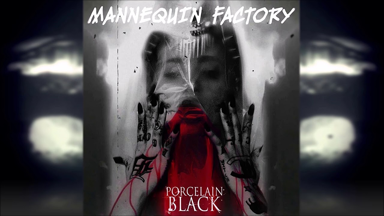 Porcelain Black - Mannequin Factory 2017 (Album)