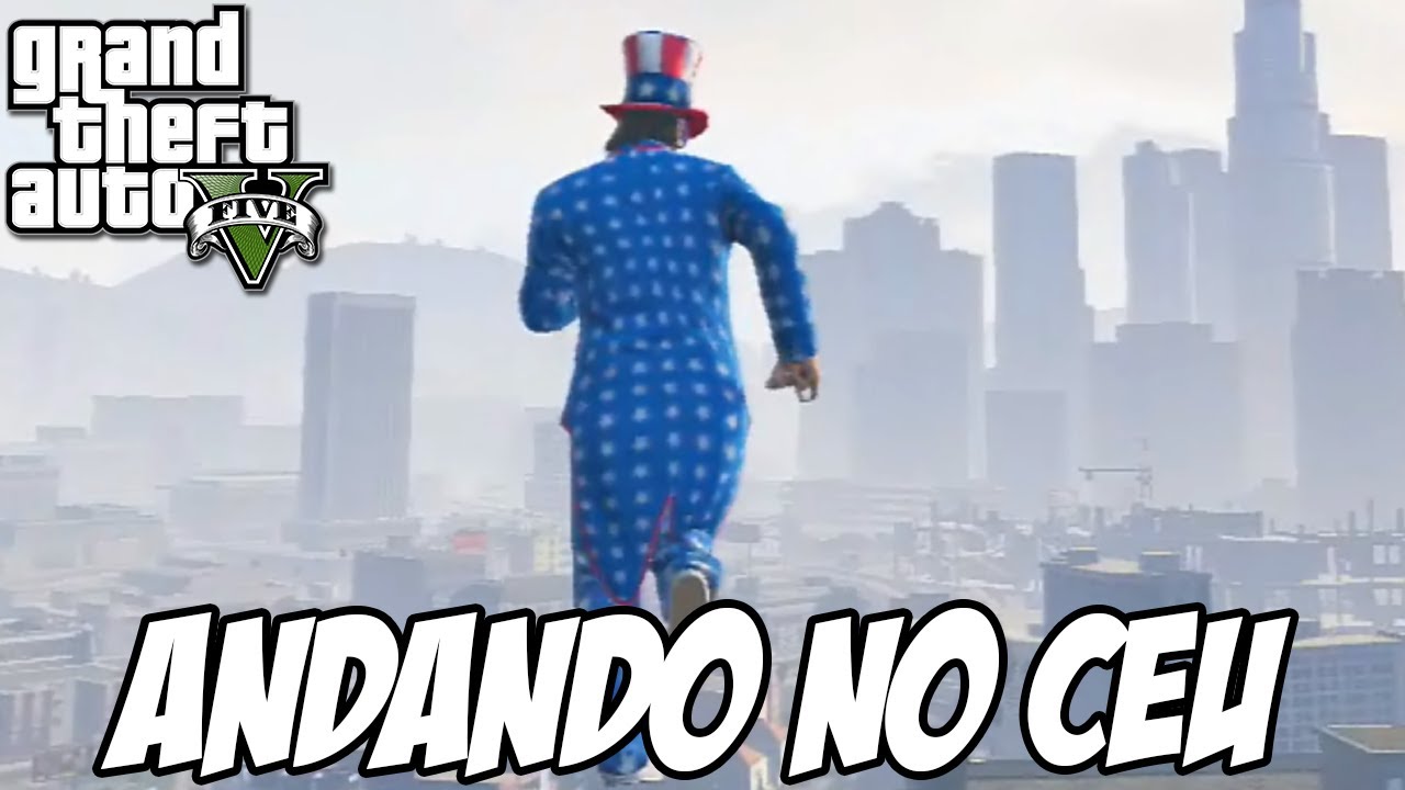 GTA V - ANDANDO NO CÉU GLITCH HUE