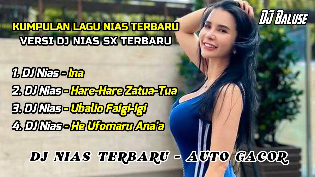 Kumpulan Lagu DJ Nias  - Ina - Hare-Hare Zatua-Tua - Ubalio Faigi igi - He Ufomaru Ana'a
