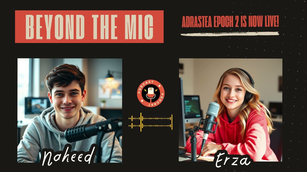 Adrastea Epoch 2 Is Now Live! | | Beyond The Mic | E - 1
