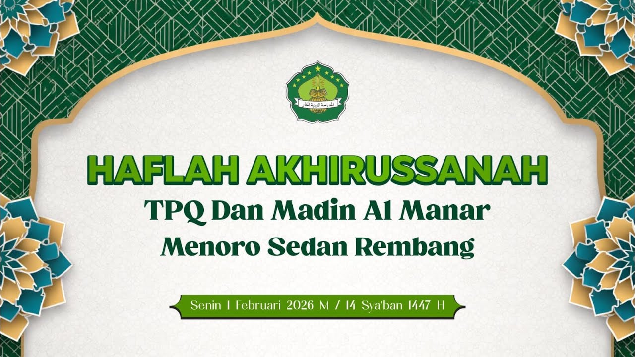 HAFLAH AKHIRUSSANAH TPQ DAN MADIN AL MANAR MENORO SEDAN REMBANG