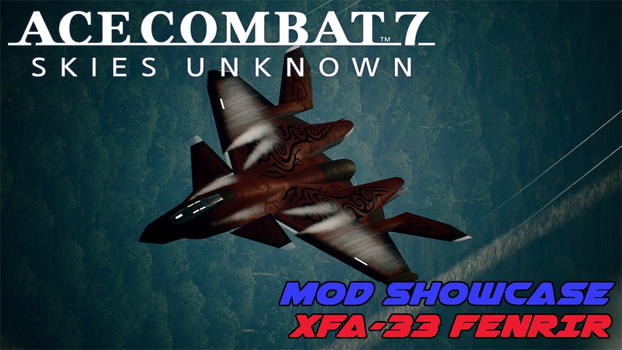 Демонстрация модификаций Ace Combat: XFA-33 FENRIR