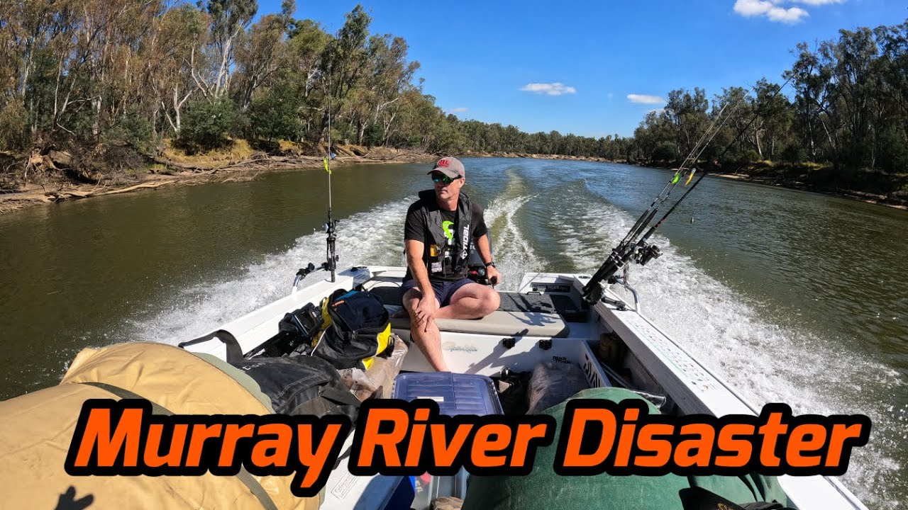 Murray River Trip Ends in Disaster - 2024 #20