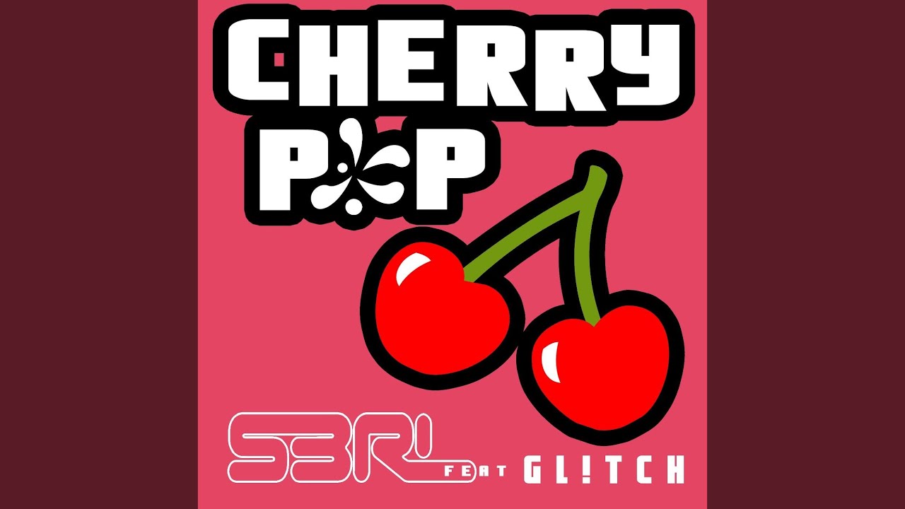 Cherry Pop (feat. Gl!Tch)