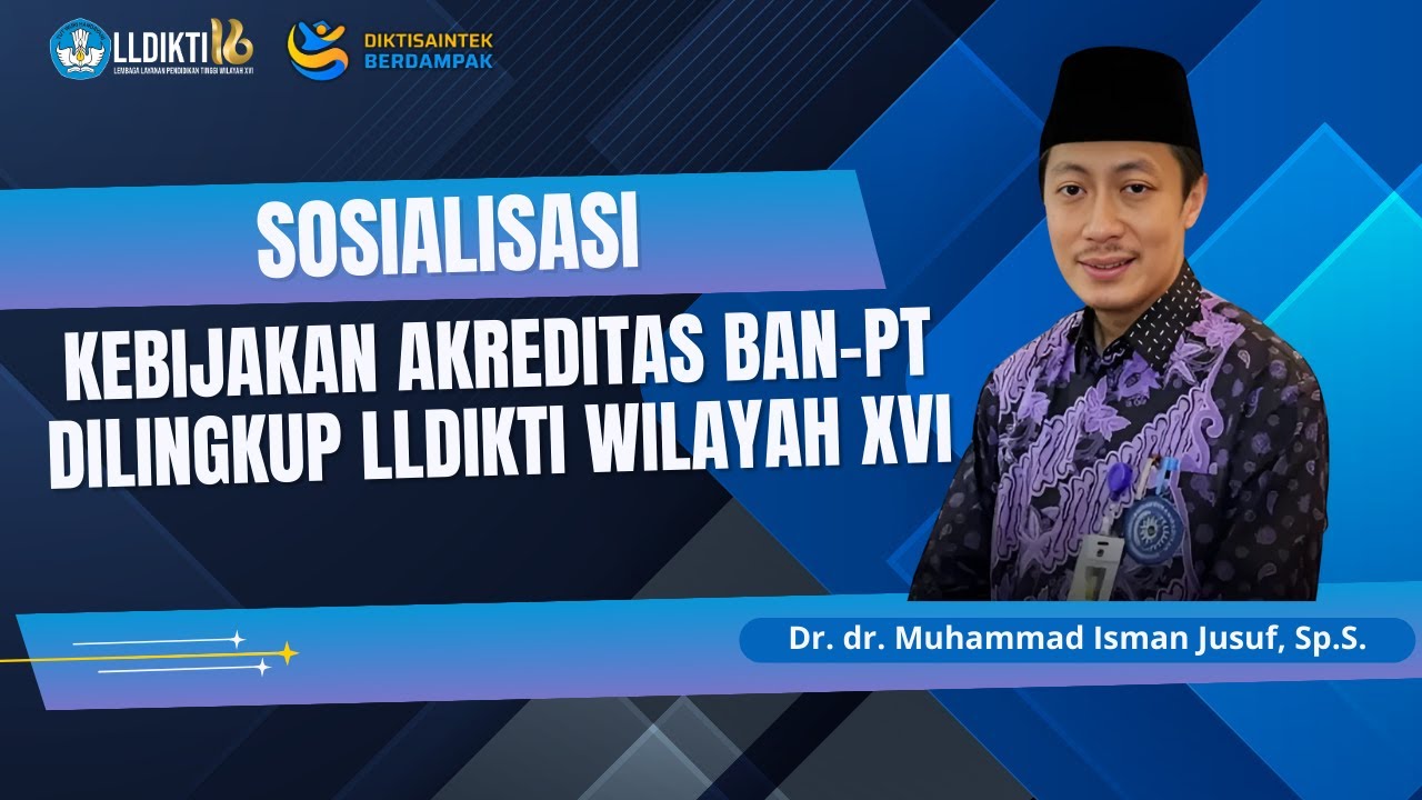 Sosialisasi Akreditas BAN-PT dilingkup LLDIKTI Wilayah XVI