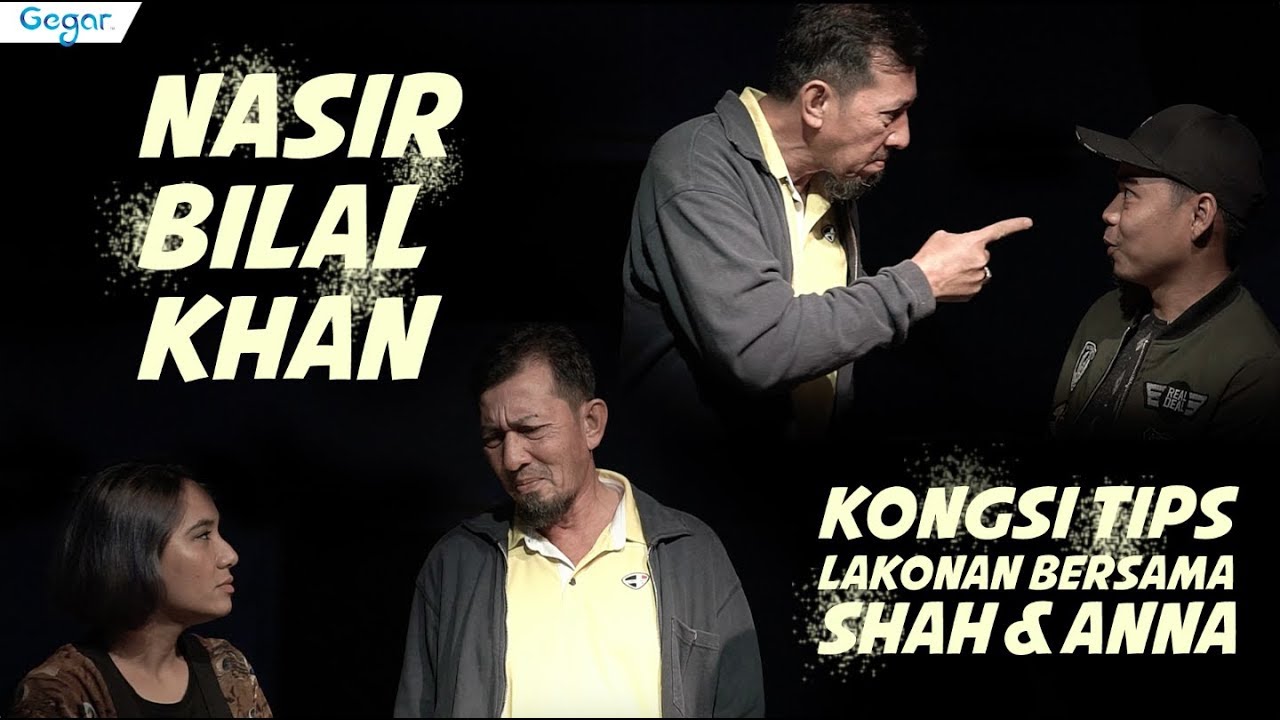 Nasir Bilal Khan Lontar Dialog Mengikut 3 Emosi Berbeza