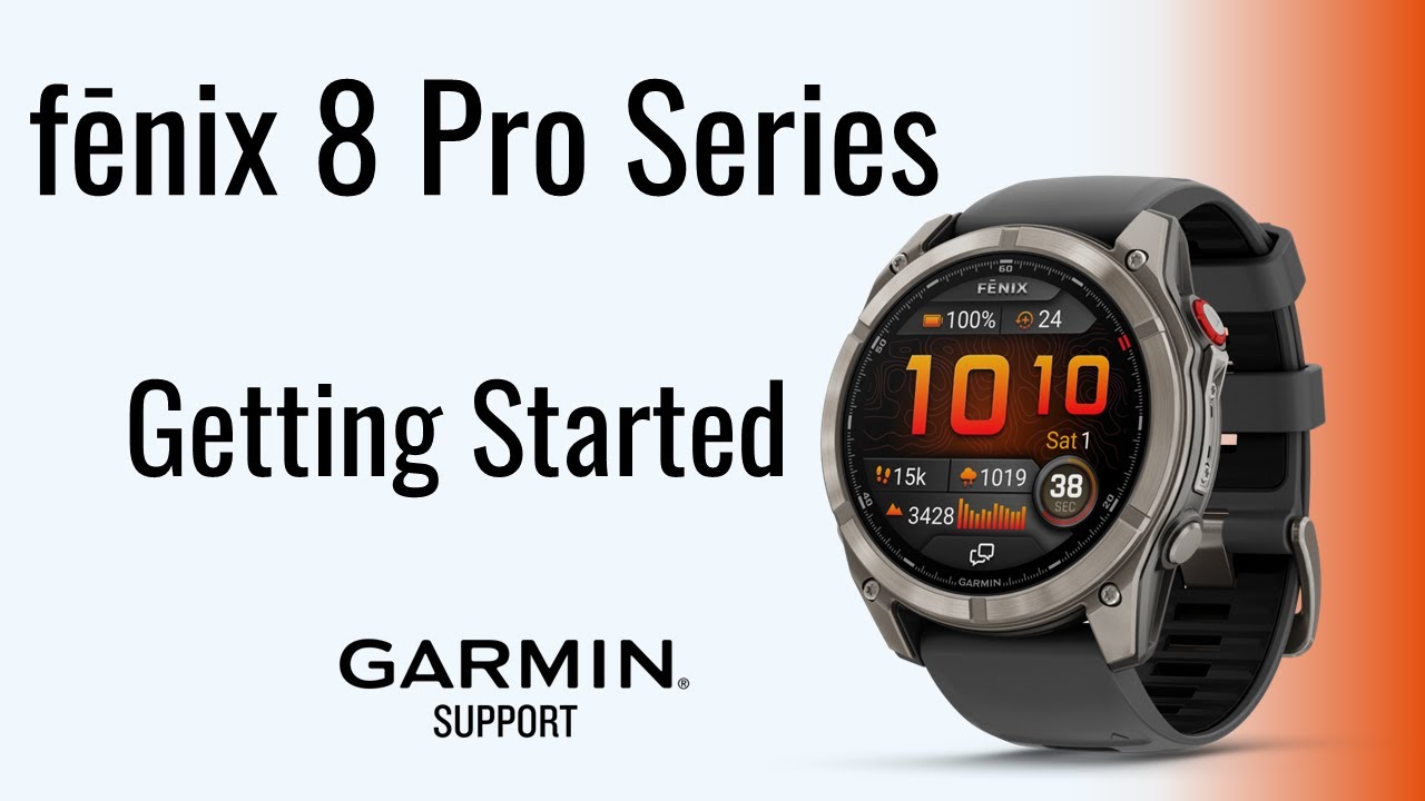 fēnix® 8 Pro Series | Getting Started | Garmin Support