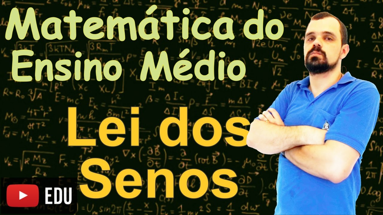 Trigonometria - (08/12) - Lei dos Senos - Matemática do ensino médio (24/100)