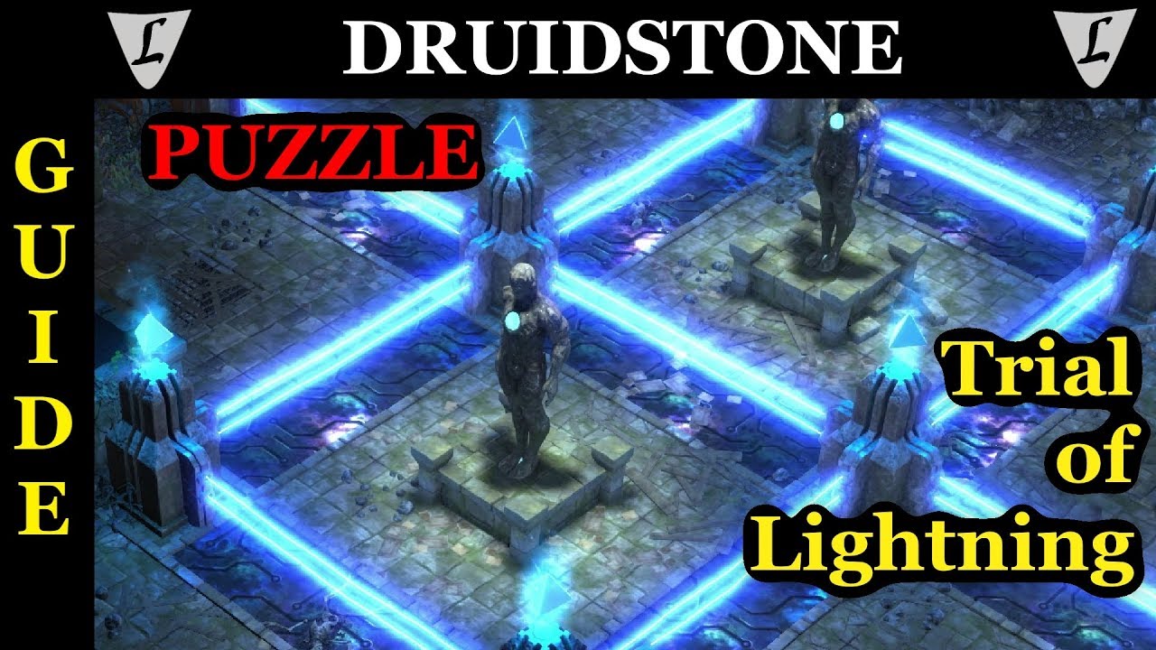 DRUIDSTONE - Puzzle Guide #04 - Trial of Lightning