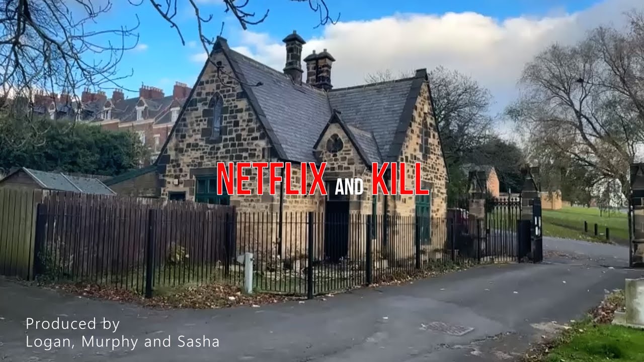 Netflix and Kill