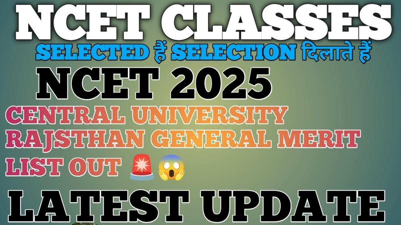 CENTRAL UNIVERSITY RAJASTHAN 🚨MERIT LIST OUT 🚨😱 CUTOFFS ANALYSIS 🤔😱 #ncet #rie #admission #iit #nit 