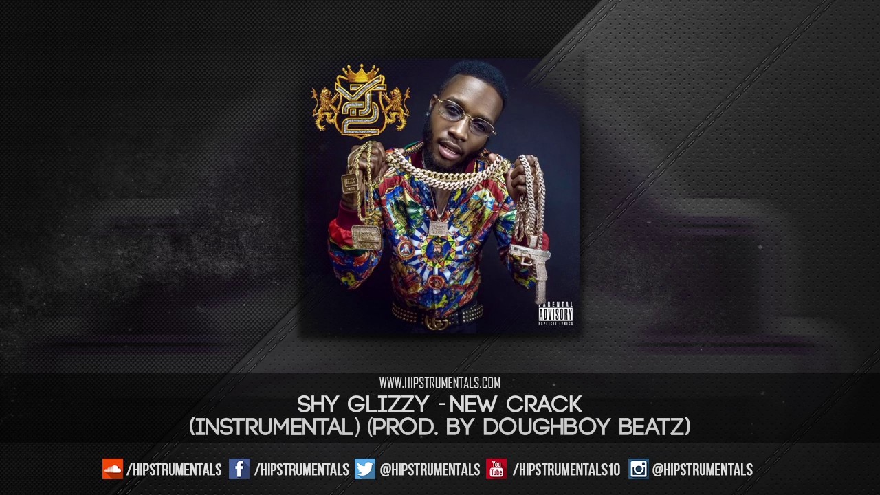 Shy Glizzy - New Crack [Instrumental] (Prod. By Doughboy Beatz) + DL via @Hipstrumentals