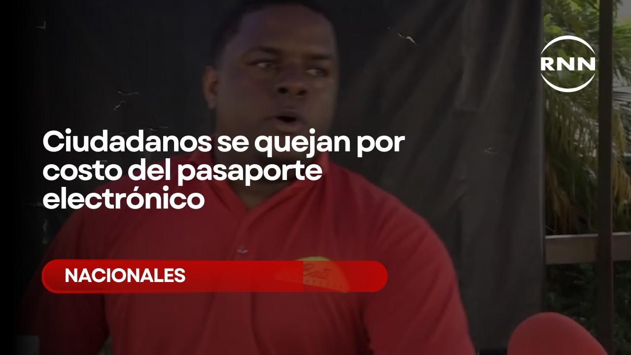 Ciudadanos se quejan por costo del pasaporte electrónico, pero reconocen  seguridad