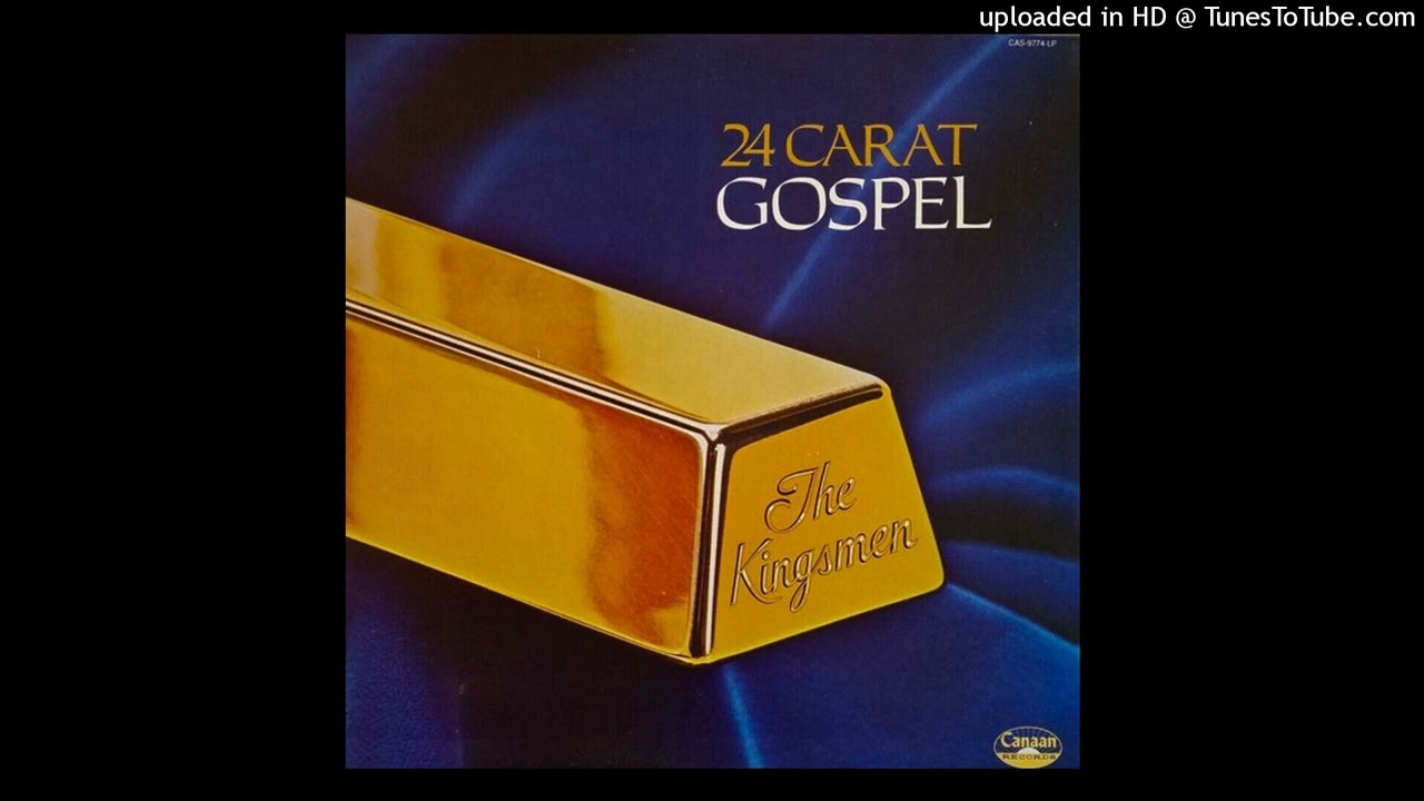 24 Carat Gospel LP -- The Kingsmen (1975) [Full Album]