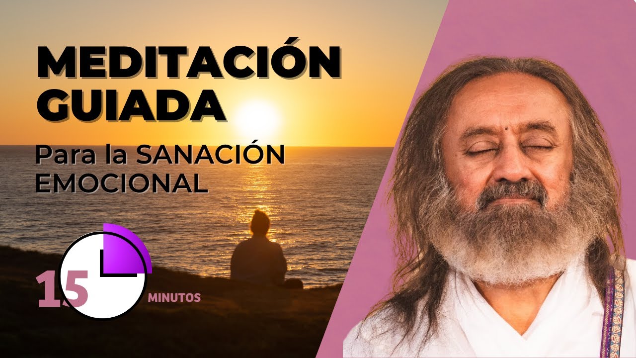 Sanando Emociones: Guía de Meditación para Alcanzar la Paz Interior - con Sri Sri Ravi Shankar