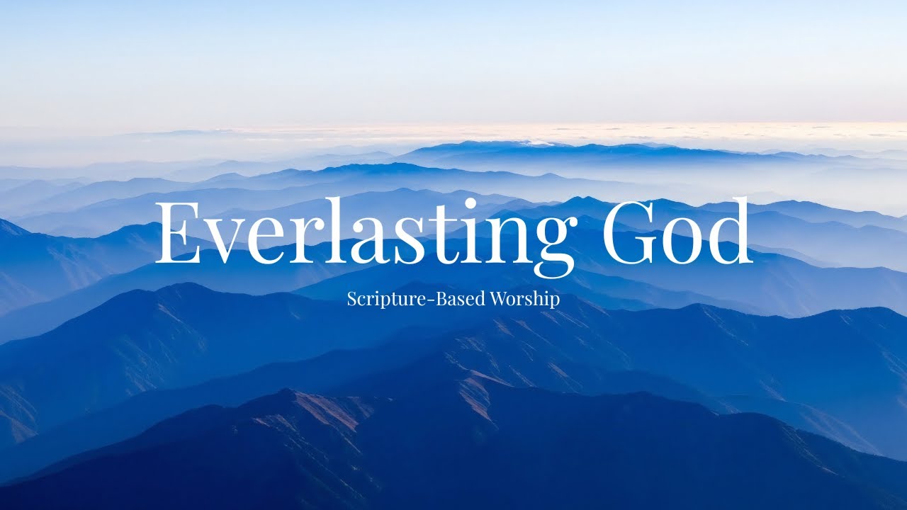 Everlasting God – Official Lyric Video | Scripture-Based Worship Song