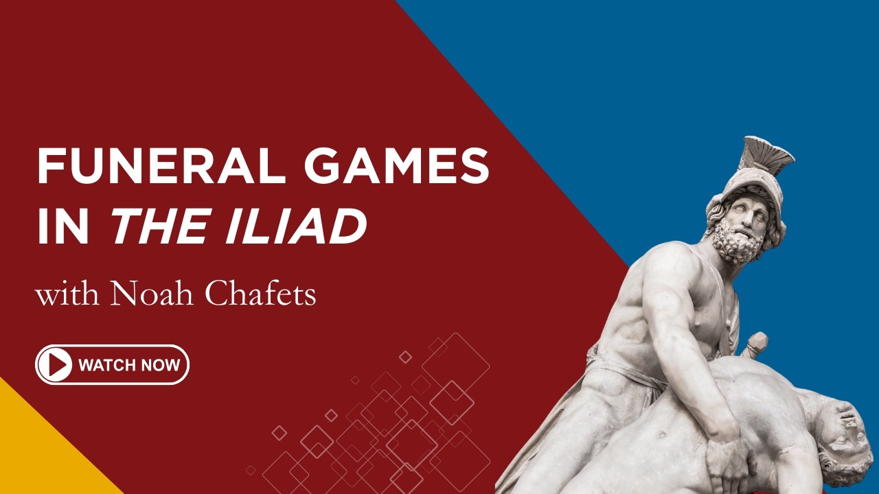 First Friday Lecture: Funeral Games in the Iliad