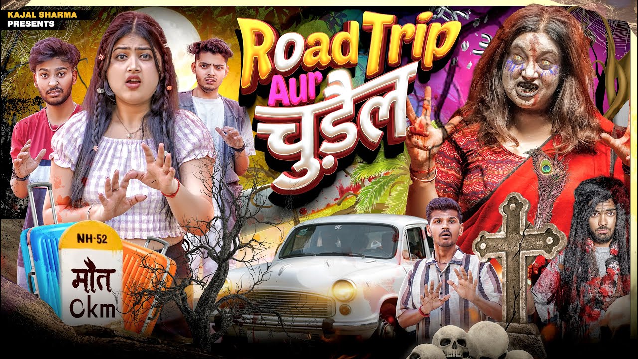 ROAD TRIP AND THE WITCH || KAJAL SHARMA