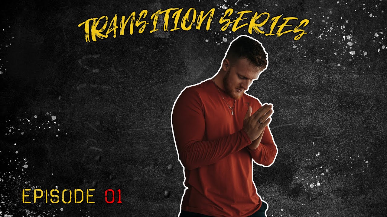 THE START OF MY FUTURE | TRANSITION EP01