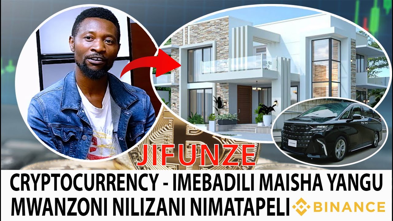 SARAFU MTANDAO IMEBADILI MAISHA YANGU ( CRYPTOCURRENCY ) MWANZONI NILIZANI NIMATAPELI - JIFUNZE