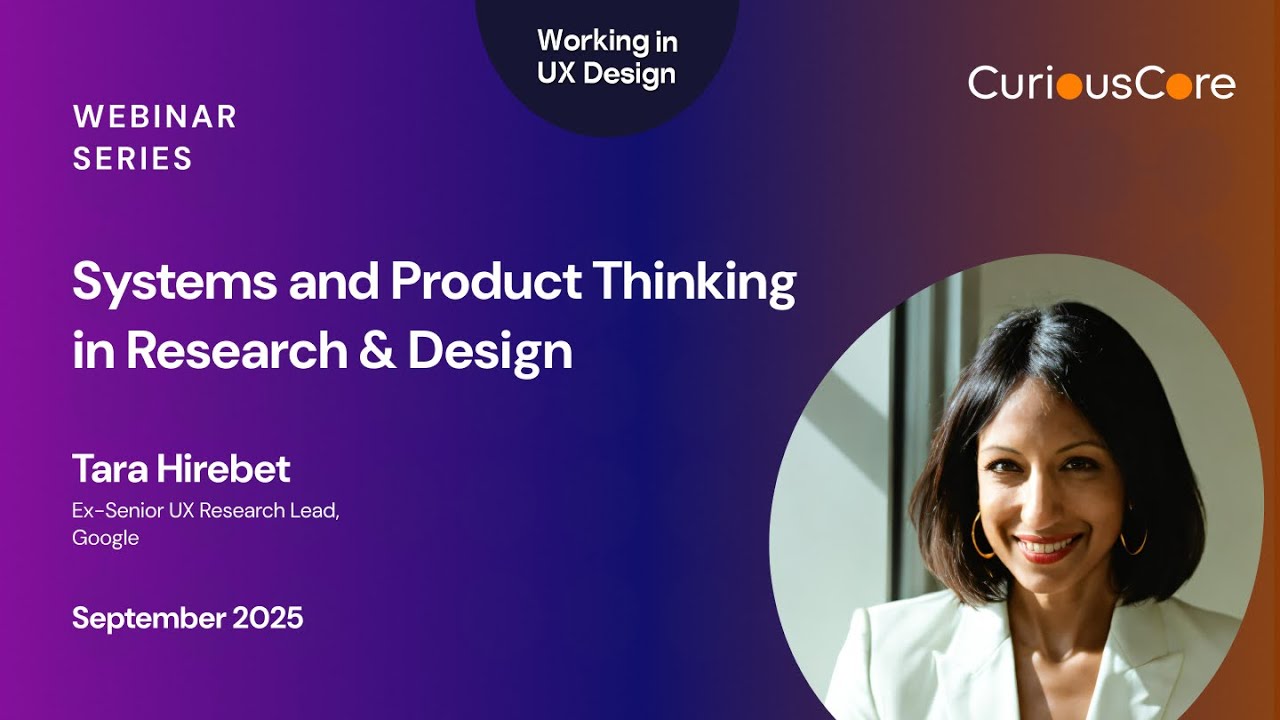 Systems and Product Thinking in Research & Design