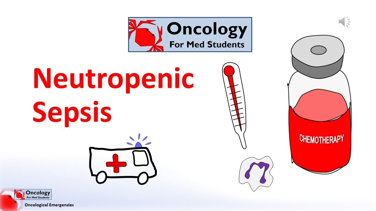 Neutropenic Sepsis