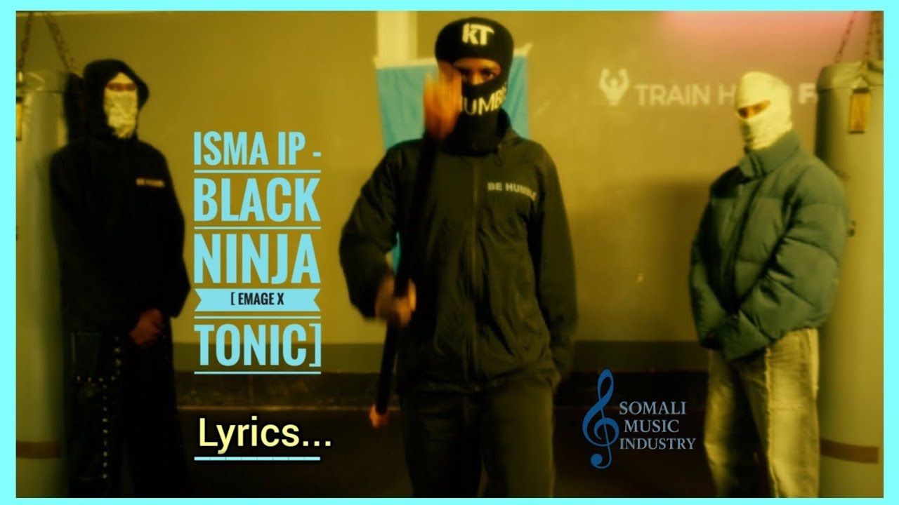 ISMA IP - BLACK NINJA (Prod. Emage X Tonic)[Lyrics Video]