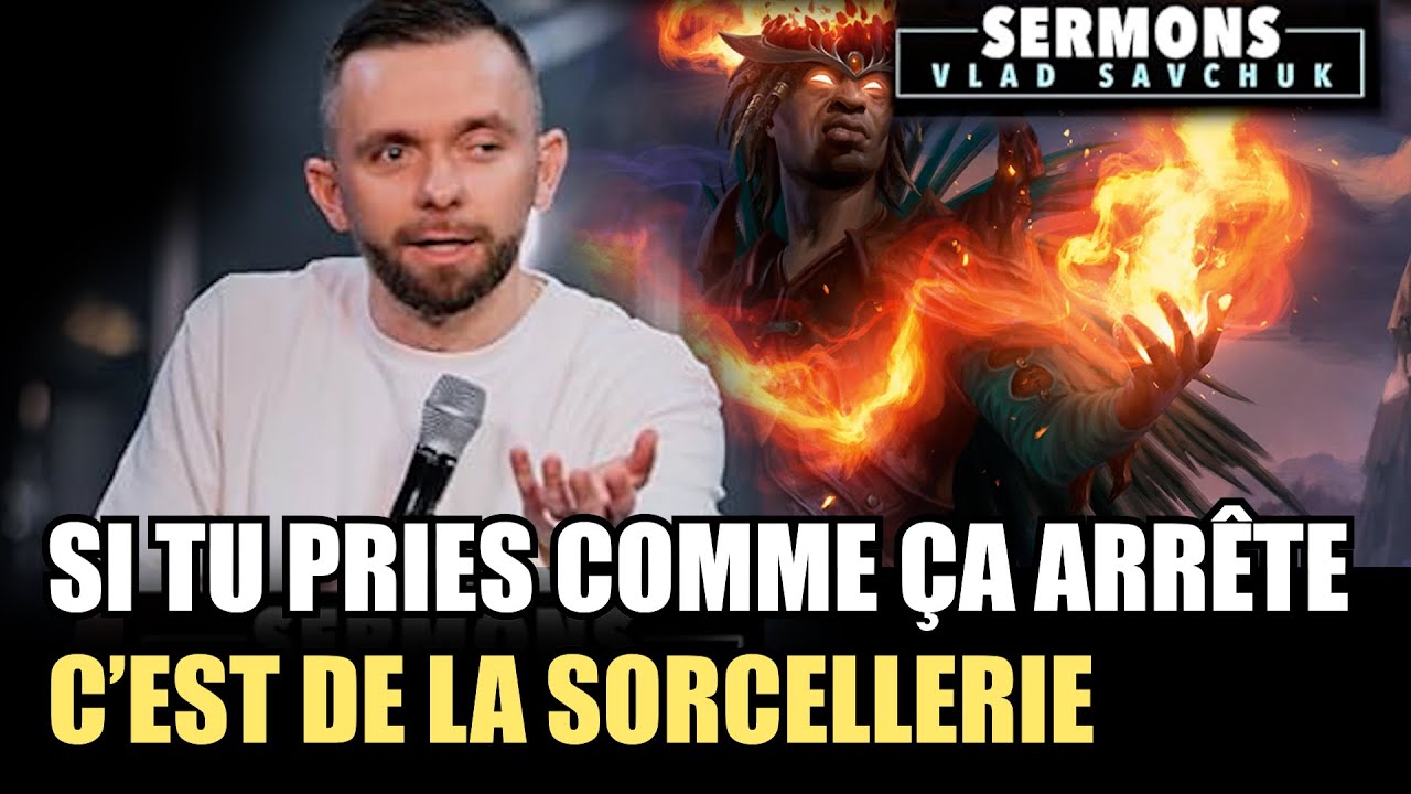 Arrête de prier comme ca c'est de la sorcellerie | Vlad Savchuk