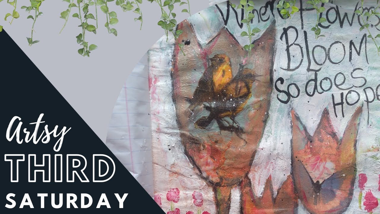 Where Flowers Bloom -  Third Saturday Art Collaboration