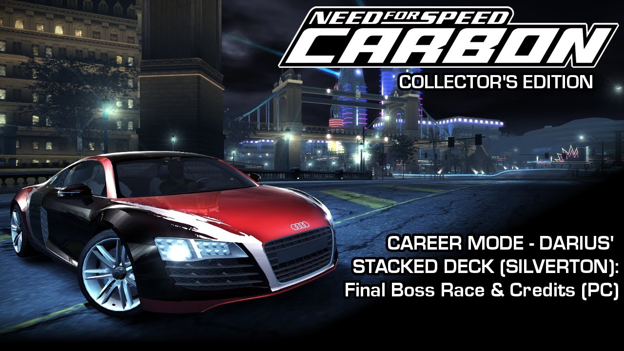 NFS: Carbon - Career Mode - Darius' Stacked Deck (Silverton): Final Boss Race & Credits (PC)
