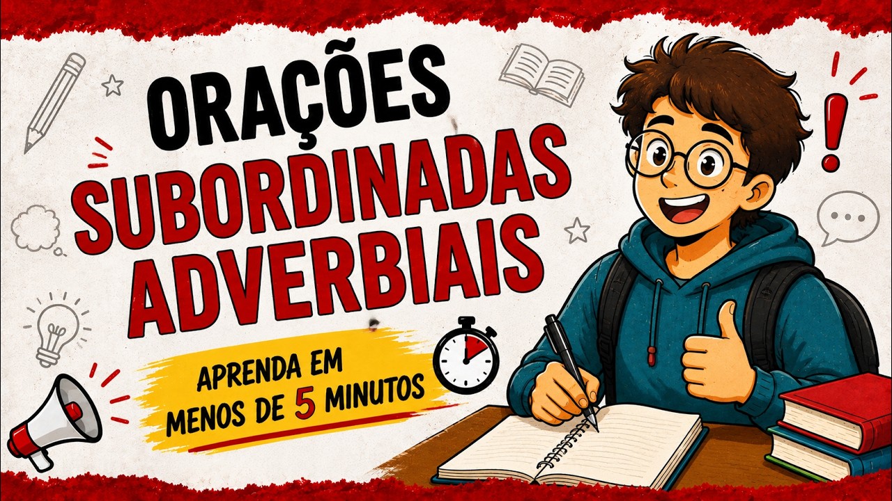 2- O que são Orações Subordinadas Adverbiais? - Rápido e fácil I Português On-line