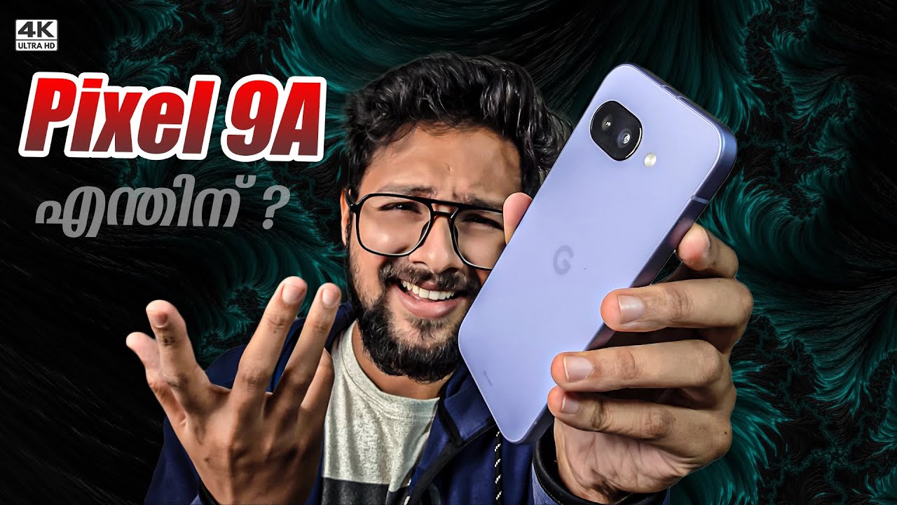 Google Pixel 9a Used Review Malayalam ! Very Confusing smartphone