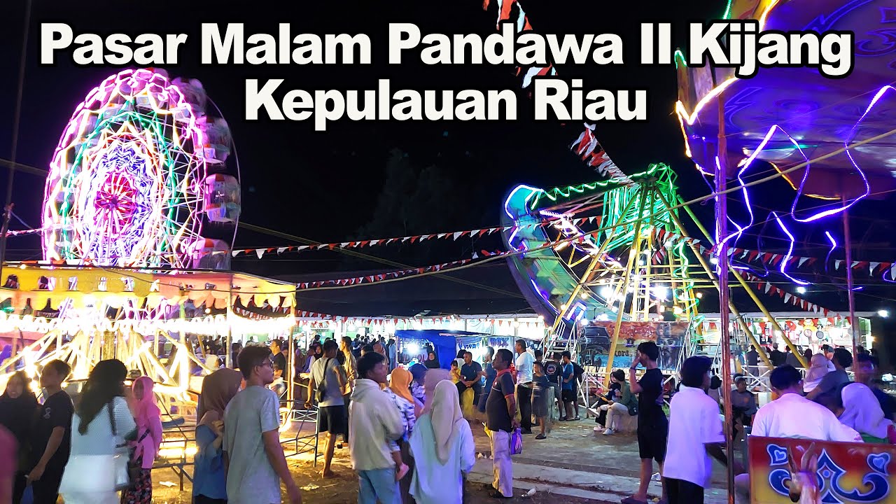 Suasana Pasar Malam Pandawa II hadir di Kijang Kepulauan Riau
