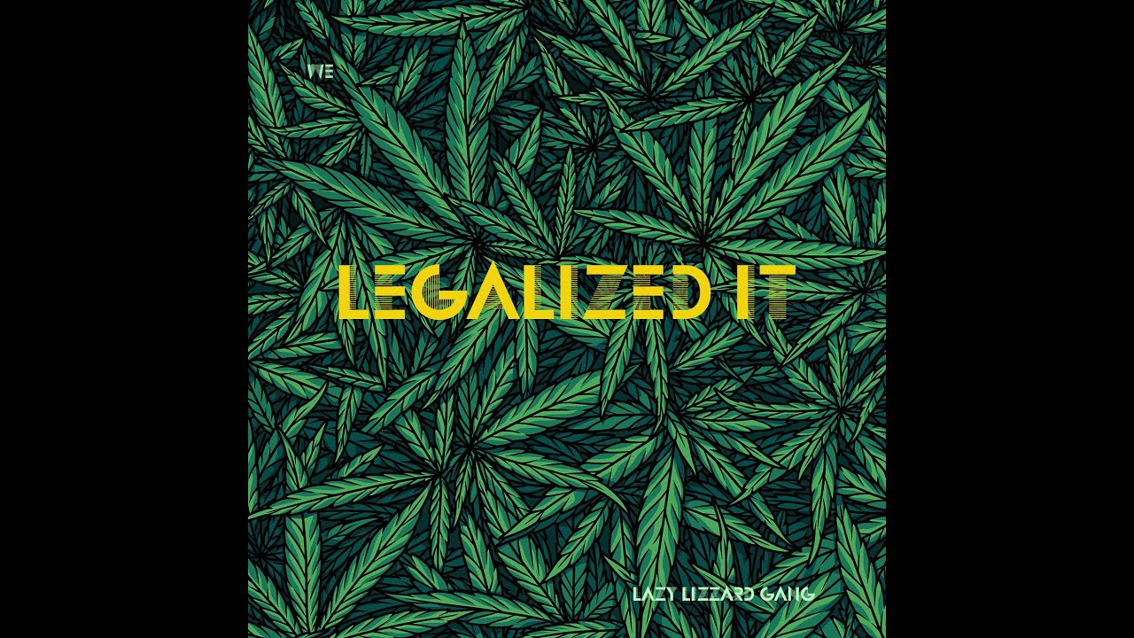 Lazy Lizzard Gang - Legalized it (Full Album)
