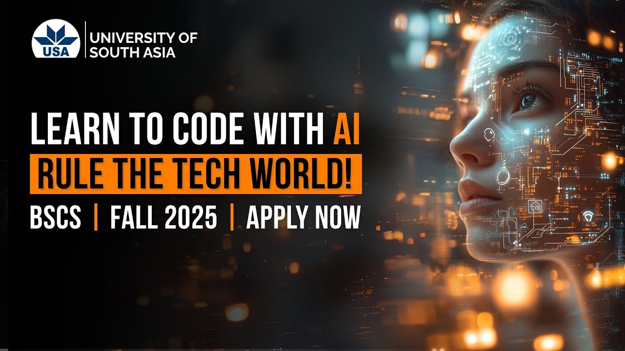 Build the Future with Code & AI &ndash; BSCS Fall 2025 at University of South Asia