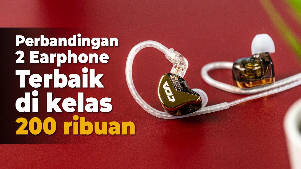 Perbandingan 2 Earphone terbaik di kelas 200 ribuan (CCA CRA & CCA CRA +)