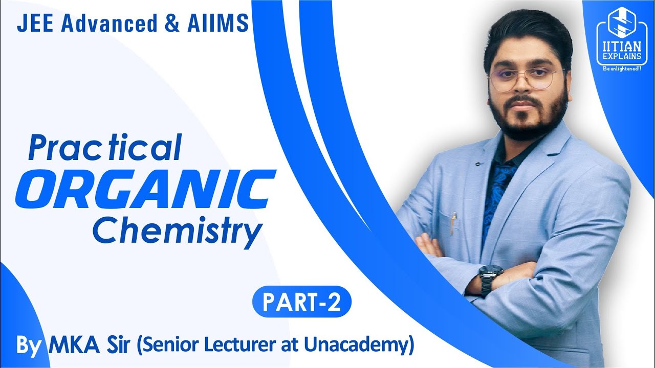 Practical Organic Chemistry | POC | Super Concepts & Tricks | Jee Mains, Advanced, NEET and AIIMS