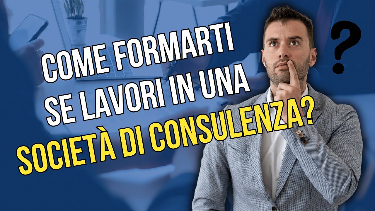 Come continuare a formarti quando lavori in una società di consulenza?