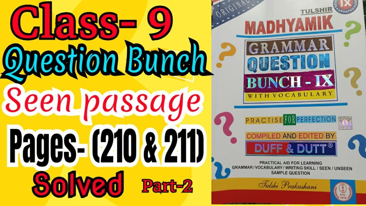 Class-9 Question Bunch (Duff &Dutt) Seen Passage Lesson -1 Pages-(210 & 211) activities Solved 2026|
