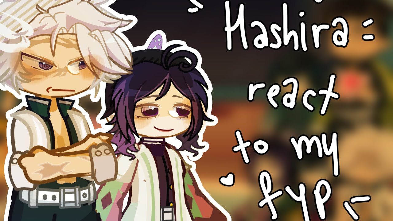 2X SPEED!! || HASHIRA react to MY FYP || PART 1/? || It’s so short and crappy I’m sorry💔💔